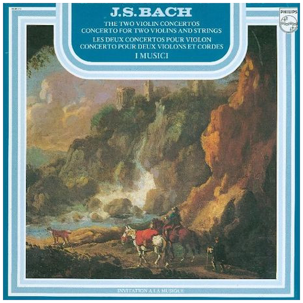 Bach: Two Violin Concertos; Concerto for Two Violins and Strings