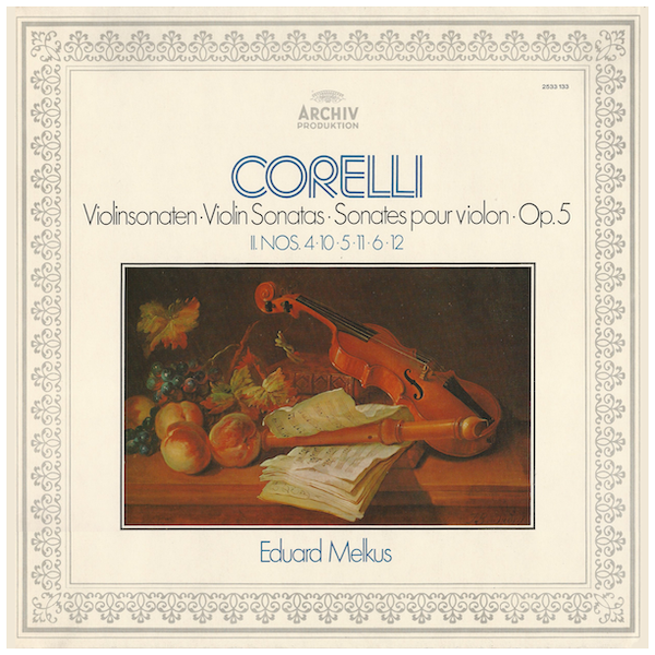 Corelli: Violin Sonatas Nos 4, 10, 5, 11, 6 & 12