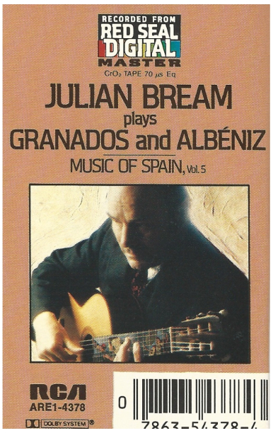 Julian Bream plays Granados and Albeniz: Music of Spain Vol. 5