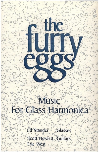 The Furry Eggs: Music for Glass Harmonica