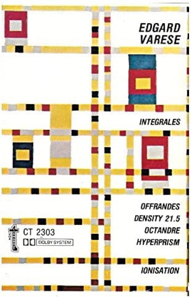 Varese: Integrales, Ionisation, Offrandes, Density 21.5, Octandre, Hyperprism