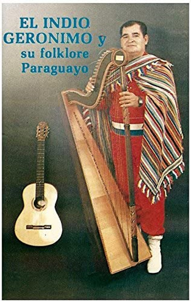 El Indio Geronimo y su Folklore Paraguayo