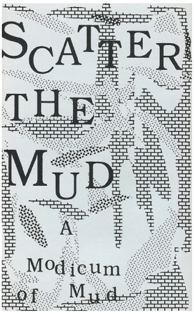 A Modicum of Mud