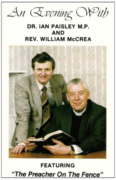 An Evening with Dr. Ian Paisley M.P. and Rev. William McCrea featuring 'The Preacher on the Fence'