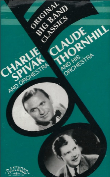 Charlie Spivak & Orchestra, Claude Thornhill & His Orchestra