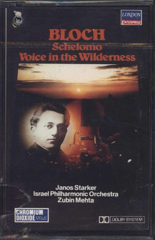 Bloch: Schelomo, Voice in the Wilderness