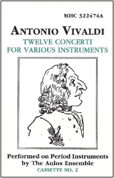Vivaldi: Twelve Concerti for Various Instruments. Cassette No. 2