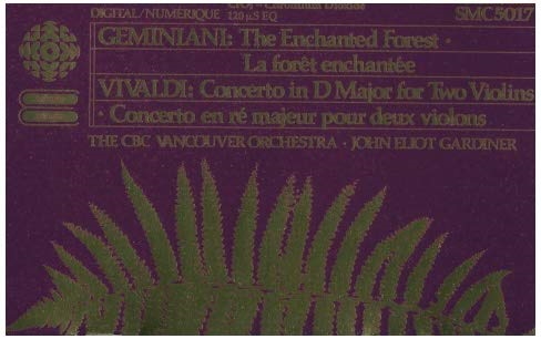 Geminiani: Enchanted Forest; Vivaldi: Concerto in D Major for Two Violins