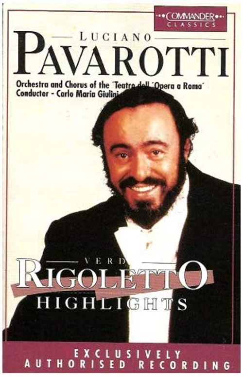 Luciano Pavarotti, Verdi: Rigoletto Highlights