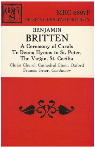 Britten: A Ceremony of Carols; Te Deum; Hymns to St. Peter, the Virgin, St. Cecilia