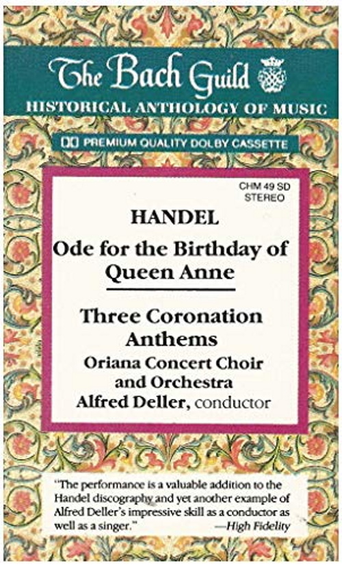Handel: Ode for the Birthday of Queen Anne, Therre Coronation Anthems