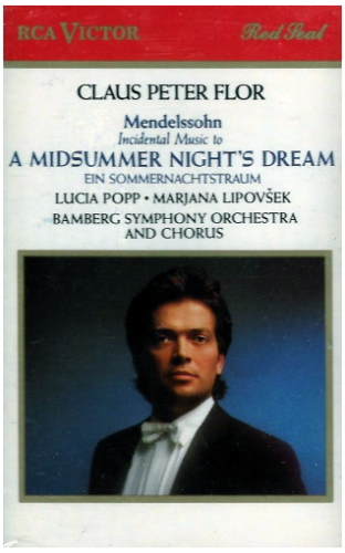 Mendelssohn: Incidental Music to A Midsummer Night's Dream