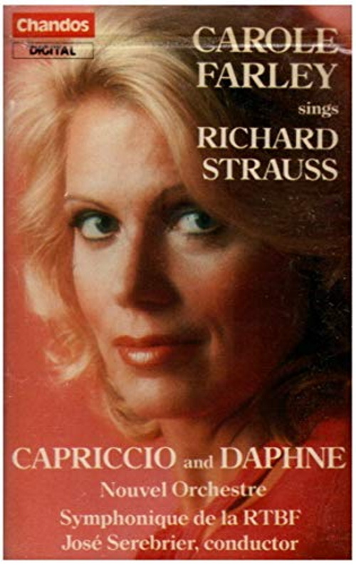 Carole Farley Sings Richard Strauss: Capriccio & Daphne