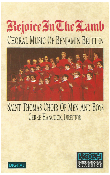 Rejoice in the Lamb - Choral Music of Benjamin Britten