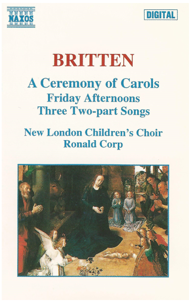Britten: A Caremony of Carols; Friday Afternoons; Three Two-Part Songs