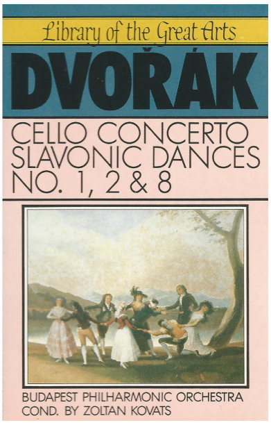 Dvorak: Cello Concerto; Slavonic Dances 1, 2 & 8