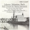 Johann Sebastian Bach: Four Concerti for Various Instruments