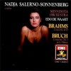 Nadja Salerno-Sonnenberg: Brahms: Concerto in D, Bruch: Concerto No.1 in G Minor