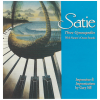 Satie: Three Gymnopedies - Impressions & Improvisations by Gary Sill
