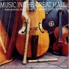 Music in the Great Hall - Instrumental music from the ancient Celtic lands
