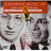 Chamber Music of Bernard Herrmann & Jerome Moross
