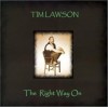 Tim Lawson: Right Way on