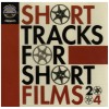Short Tracks for Short Films 2004