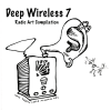 Deep Wireless 7 Radio Art Compilation - New Adventures in Sound Art [CD]