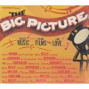 The Big Picture - Great Music from Films you Love