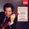 Brahms: Violin Conertos,  Itzhak Perlman, Daniel Barenboim