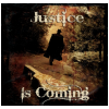 Justice Is Coming