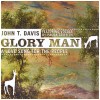 Glory Man a Love Song for the People