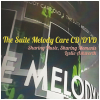 The Suite Melody Care CD/DVD - Sharing Music, Sharing Moments