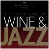 Mission Hill - A Collection of Wine & Jazz