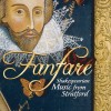 Fanfare: Shakespearean Music from Stratford