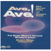 Ave, Ave! 20th Century Music for Women's Voices