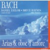 Daniel Taylor & Bruce Haynes - Arias & Oboe D'amore