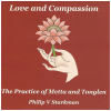Love and Compassion - The Practice of Metta and Tonglen