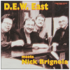 D.E.W. East Meets Nick Brignola