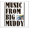 Music From Big Muddy