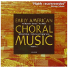 Early American Choral Music Volume 1