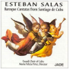 Baroque Cantatas From Santiago De Cuba