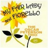 Oscar Peterson Plays My Fair Lady, Music From Fiorello