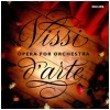 Vissi D Arte: Opera For Orchestra
