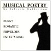 Musical Poetry - An Eclectic Collection