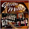 Canadian Tribute to Glenn Miller - Your Album of Requests