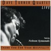 Dave Turner Quartet//Live Featuring Nelson Symonds