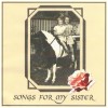 Songs For My Sister