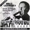 Walt Levinsky and his Great American Swing Band featuring Lynn Roberts