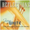Reflections - Jerry White & His Gentlemen of Swing